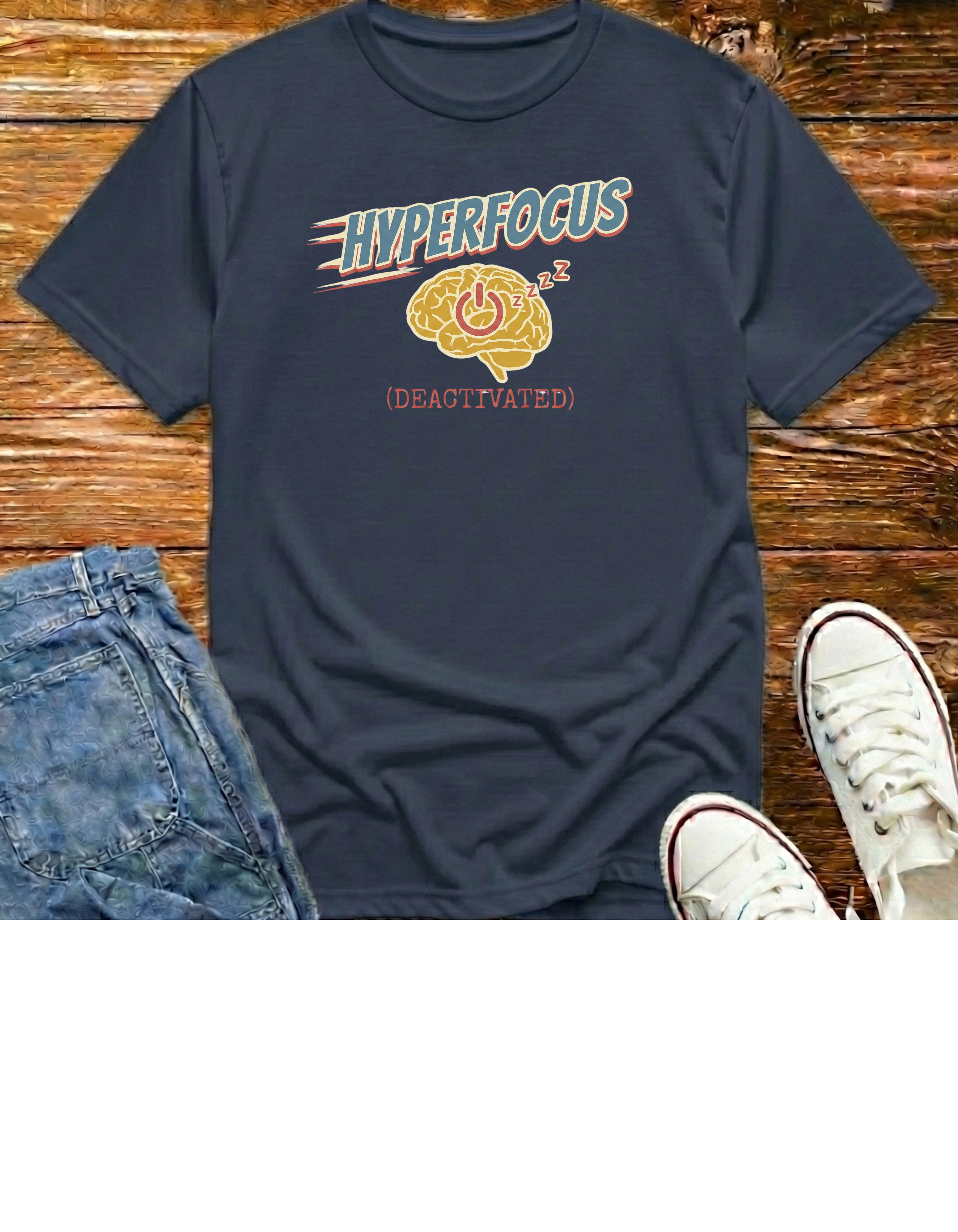 Hyperfocus Deactivated T-Shirt