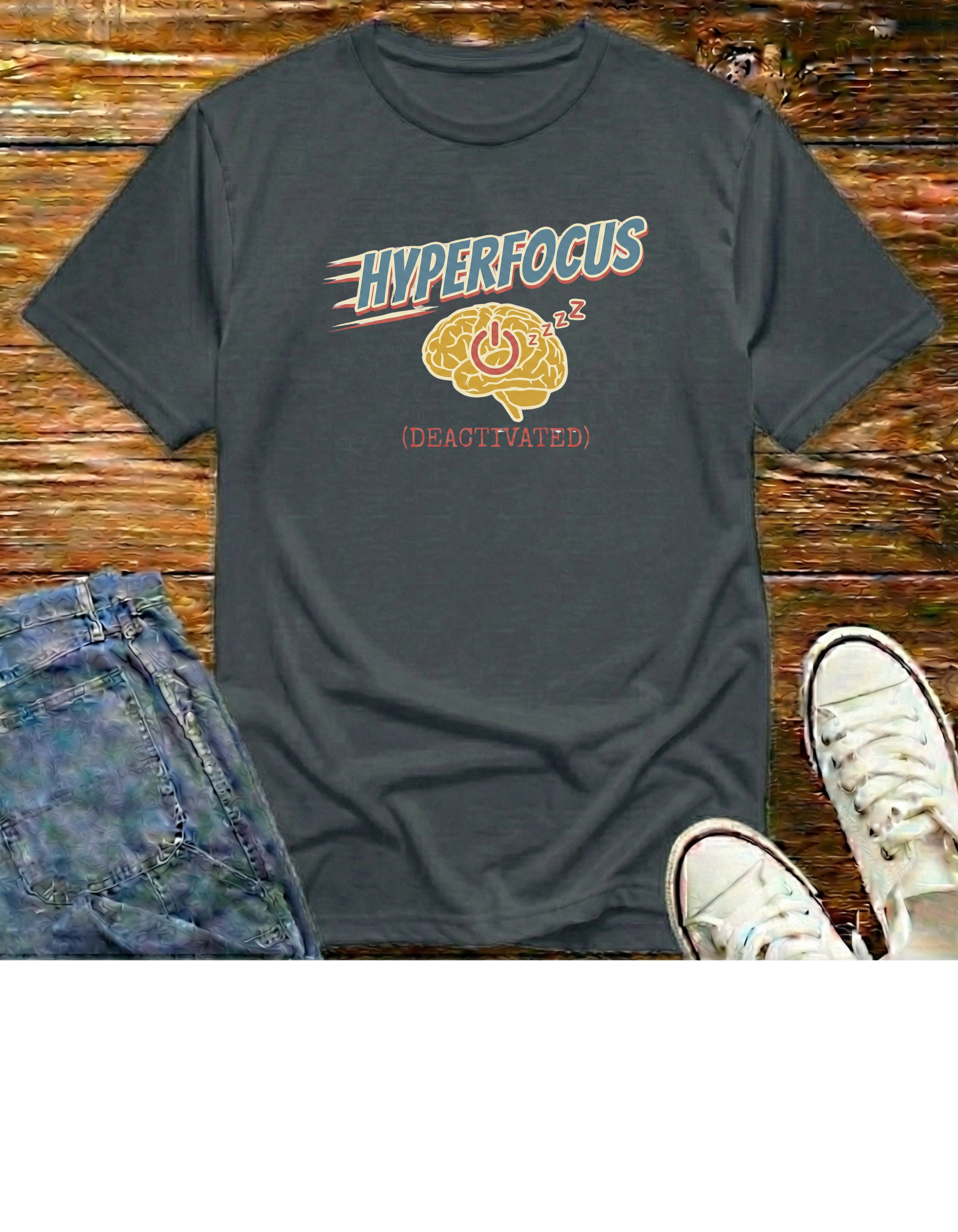 Hyperfocus Deactivated T-Shirt