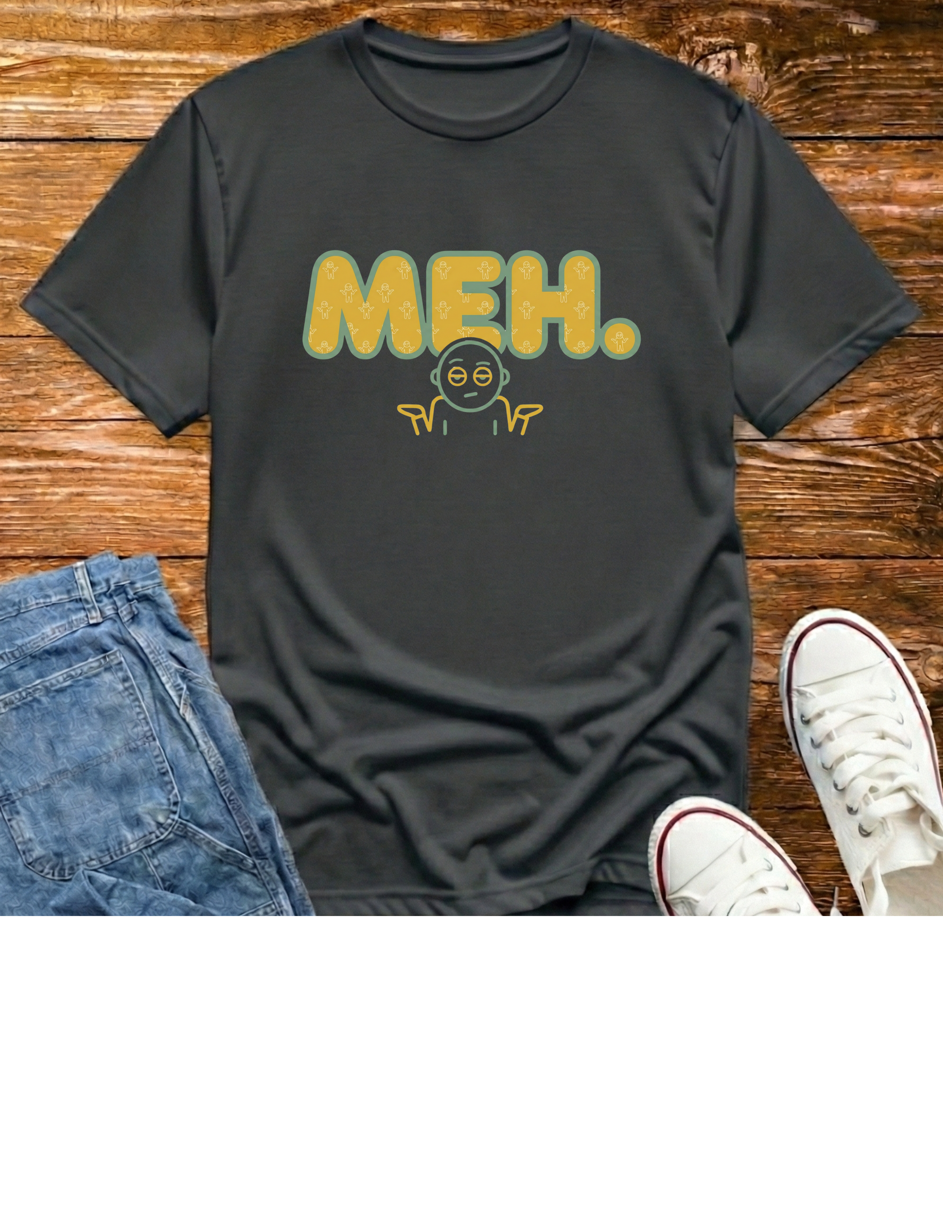 Meh. Funny Graphic T-Shirt