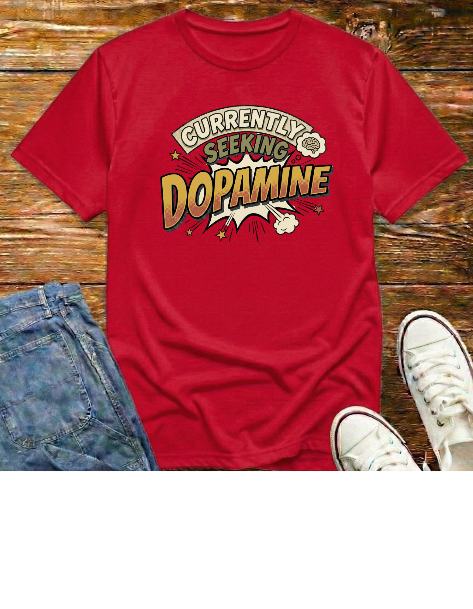 Currently Seeking Dopamine T-Shirt
