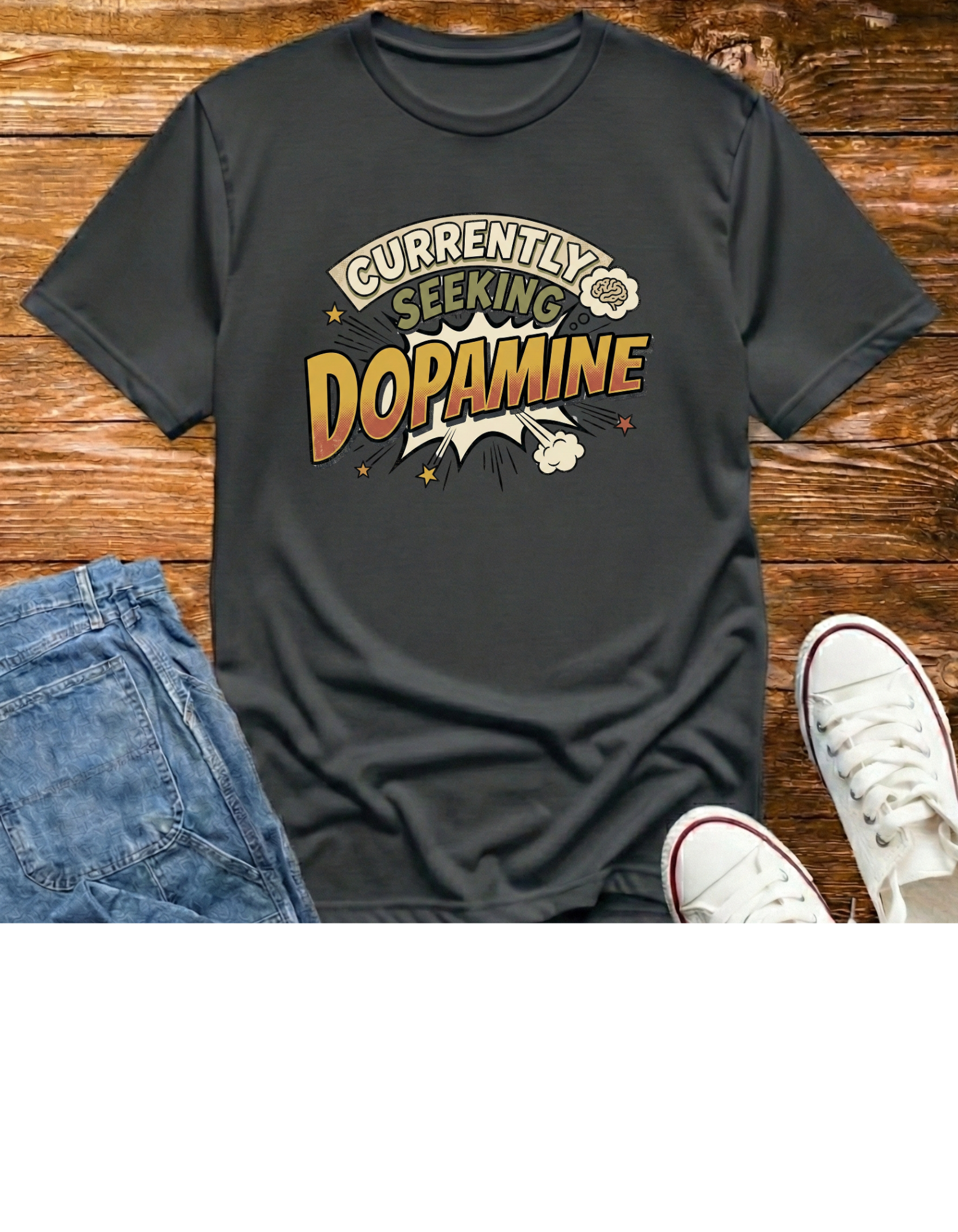 Currently Seeking Dopamine T-Shirt