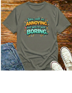 You Call Us Annoying T‑Shirt
