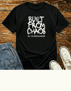 Built From Chaos T-Shirt