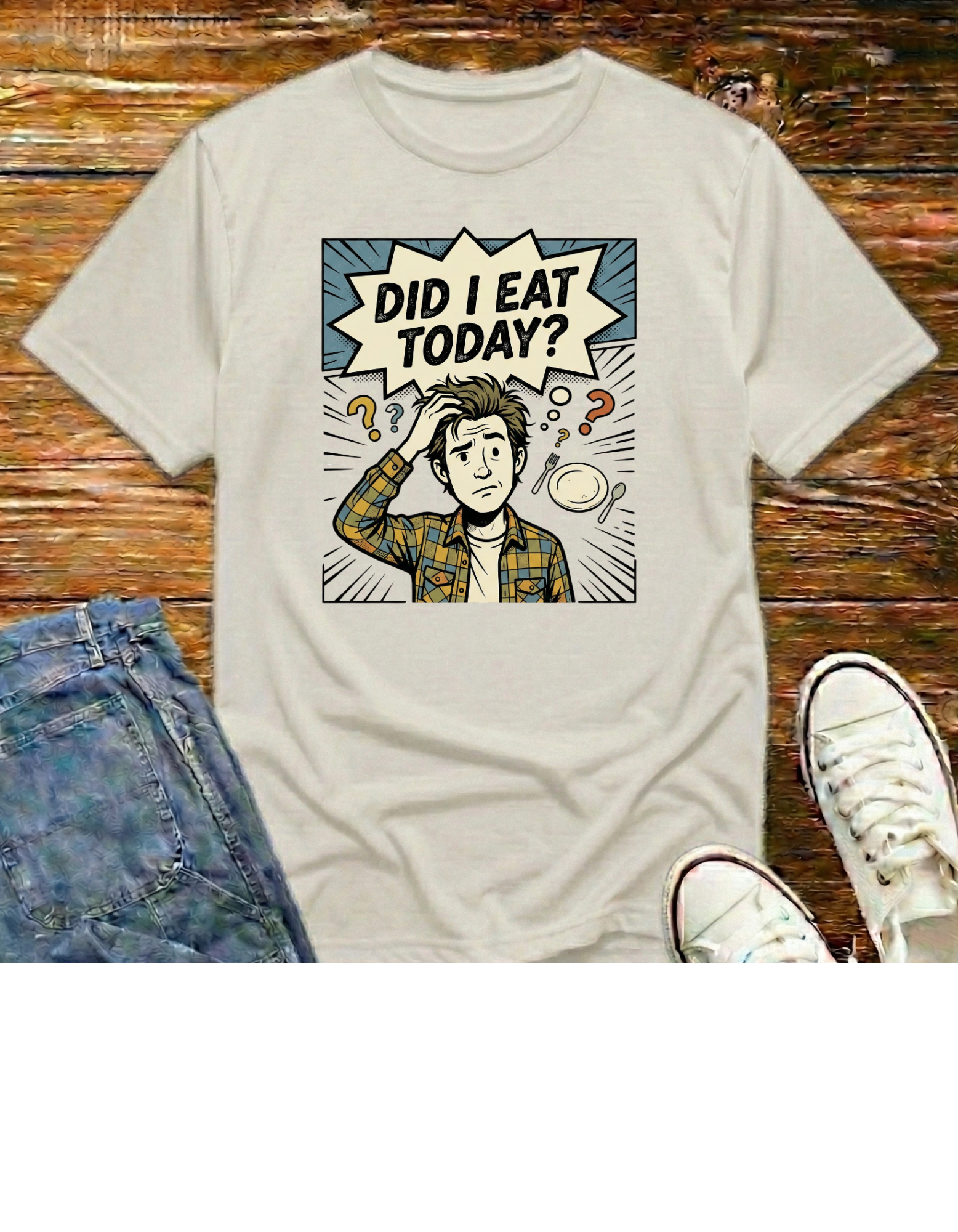 Did I Eat Today? Graphic T-Shirt