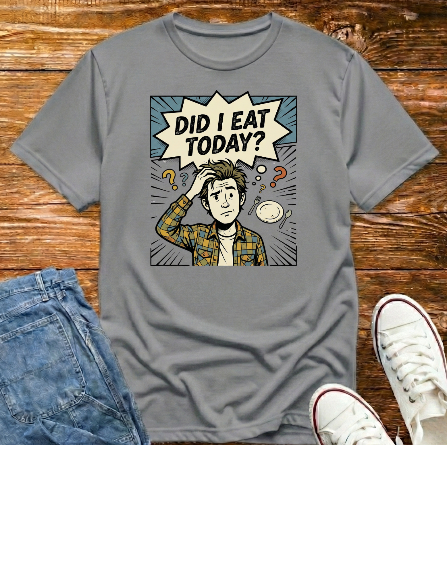 Did I Eat Today? Graphic T-Shirt