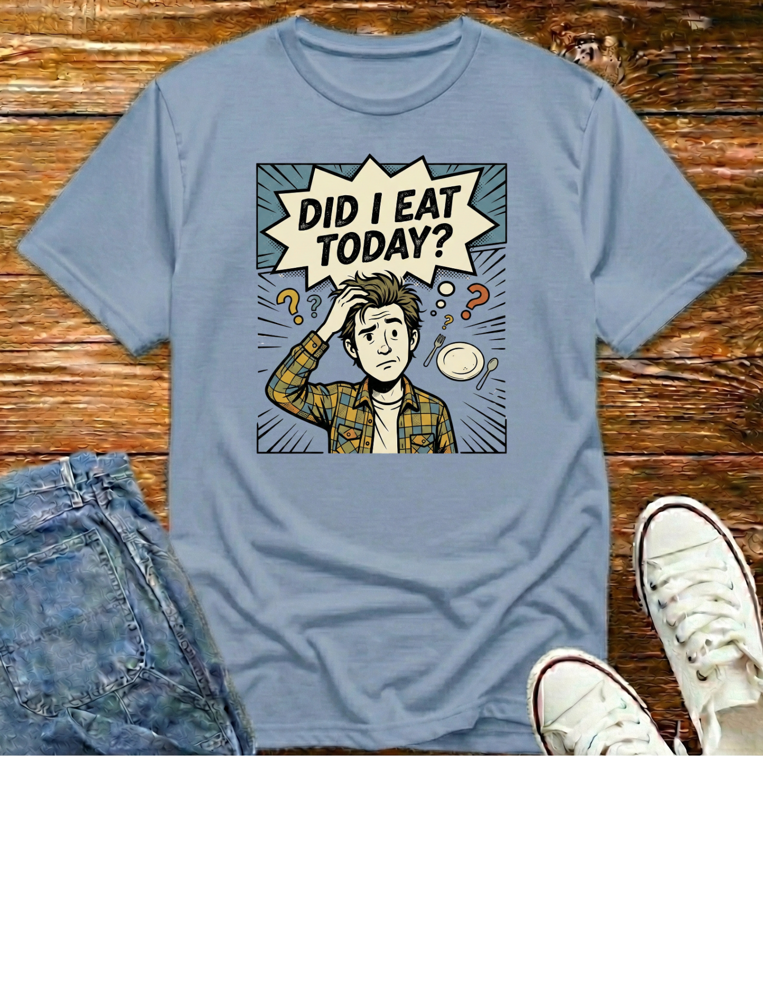 Did I Eat Today? Graphic T-Shirt