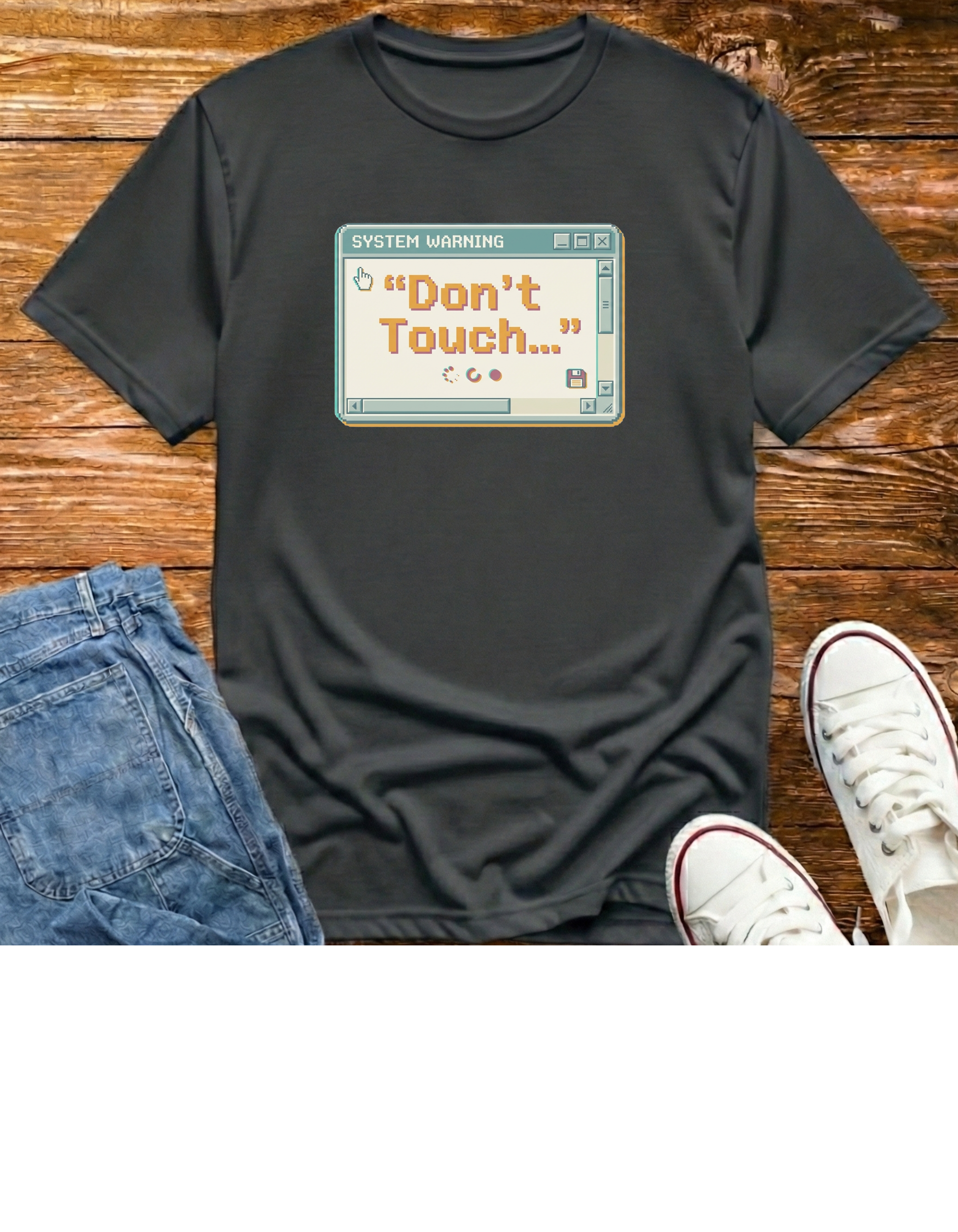 “Don’t Touch” T‑Shirt
