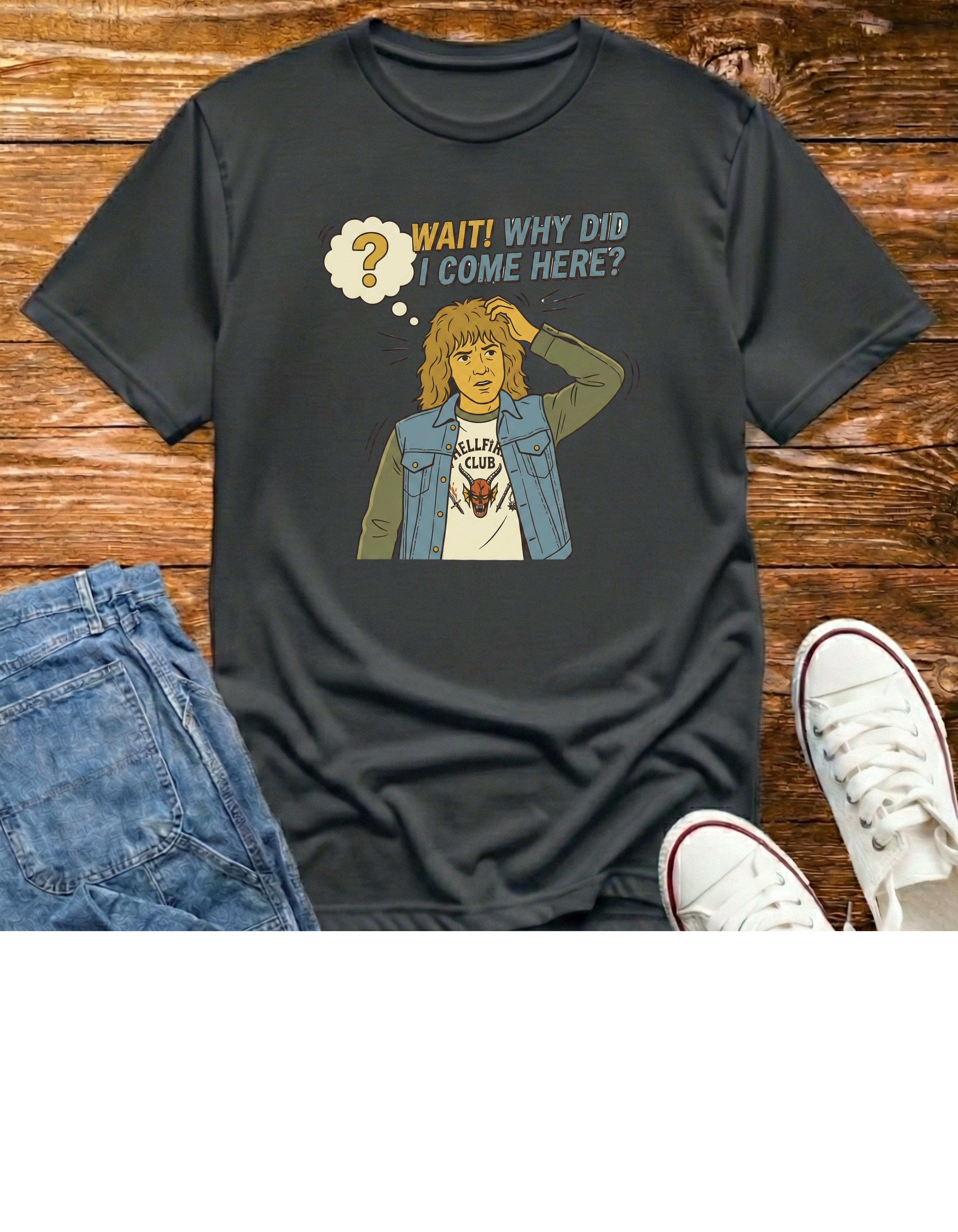 Wait Why Did I Come Here?  T‑Shirt