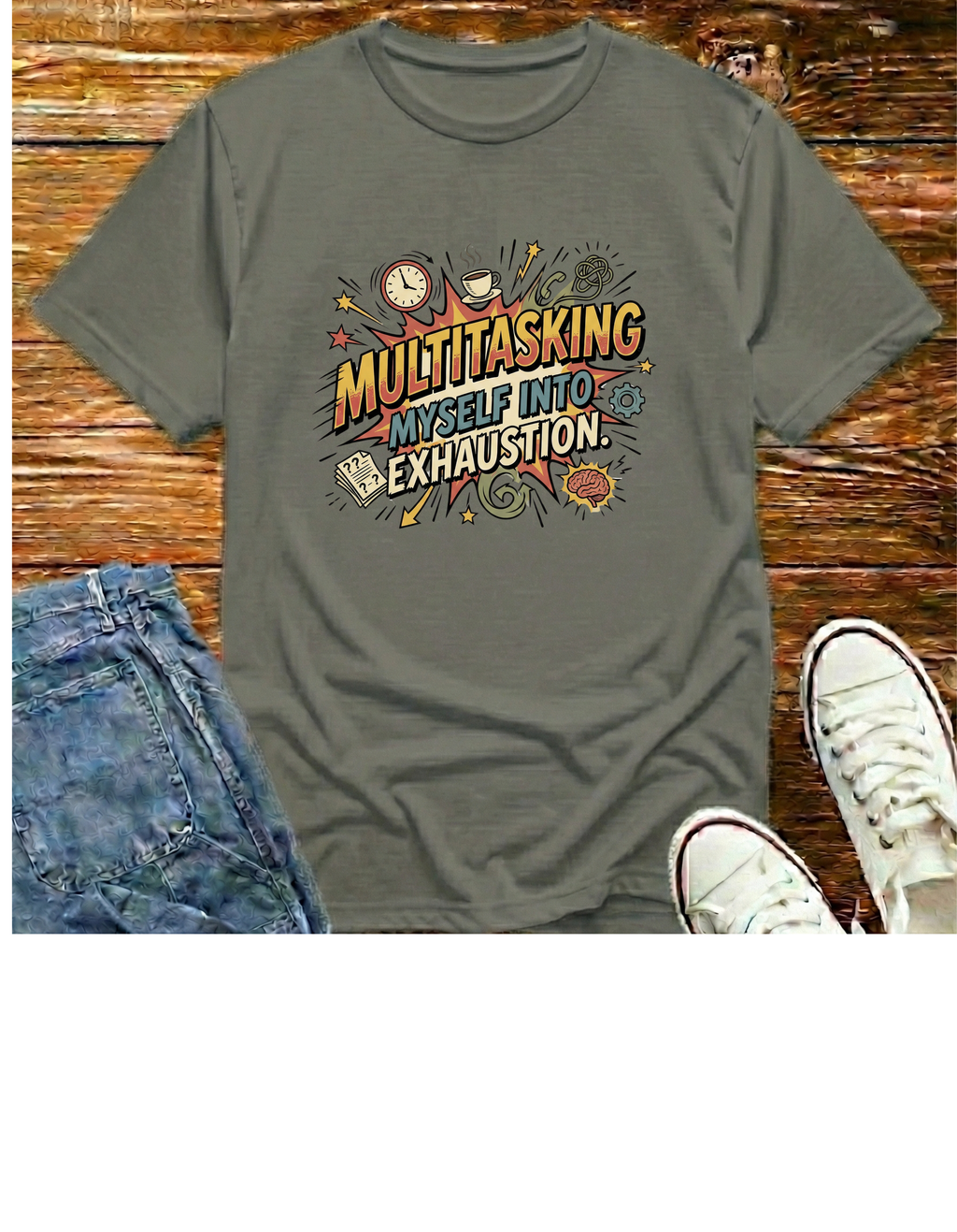 Multitasking Myself Into Exhaustion T-Shirt